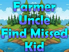 Permainan Farmer Uncle Find Missed Kid