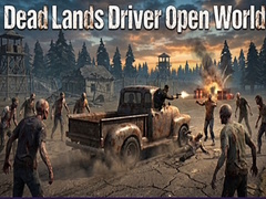 Permainan Dead Lands Driver Open World