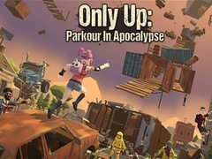 Permainan Only Up: Parkour In Apocalypse