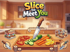 Permainan Slice To Meet You