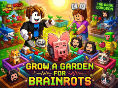 Permainan Grow a garden for Brainrots