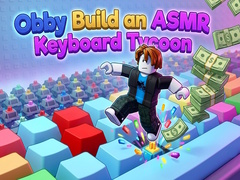 గేమ్ Obby: Build an ASMR Keyboard Tycoon