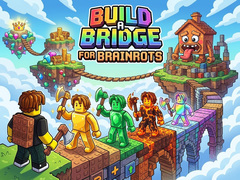 Permainan Build a Bridge for Brainrots