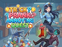 Permainan Tricky Prank: Annoying Quest 