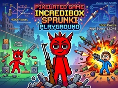 விளையாட்டு Pixelated Game Incredibox Sprunki Playground