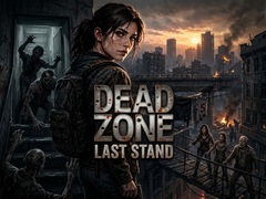 గేమ్ Dead Zone: Last Stand