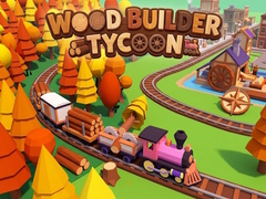 Permainan Wood Builder Tycoon