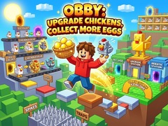 గేమ్ Obby: Upgrade Chickens, Collect More Eggs