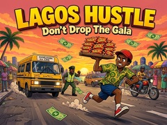 விளையாட்டு Lagos Hustle - Don't Drop the Gala