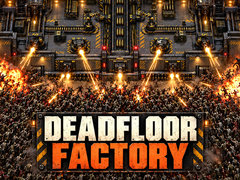 Permainan Deadfloor Factory