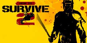 Bagaimana untuk Survive 2 